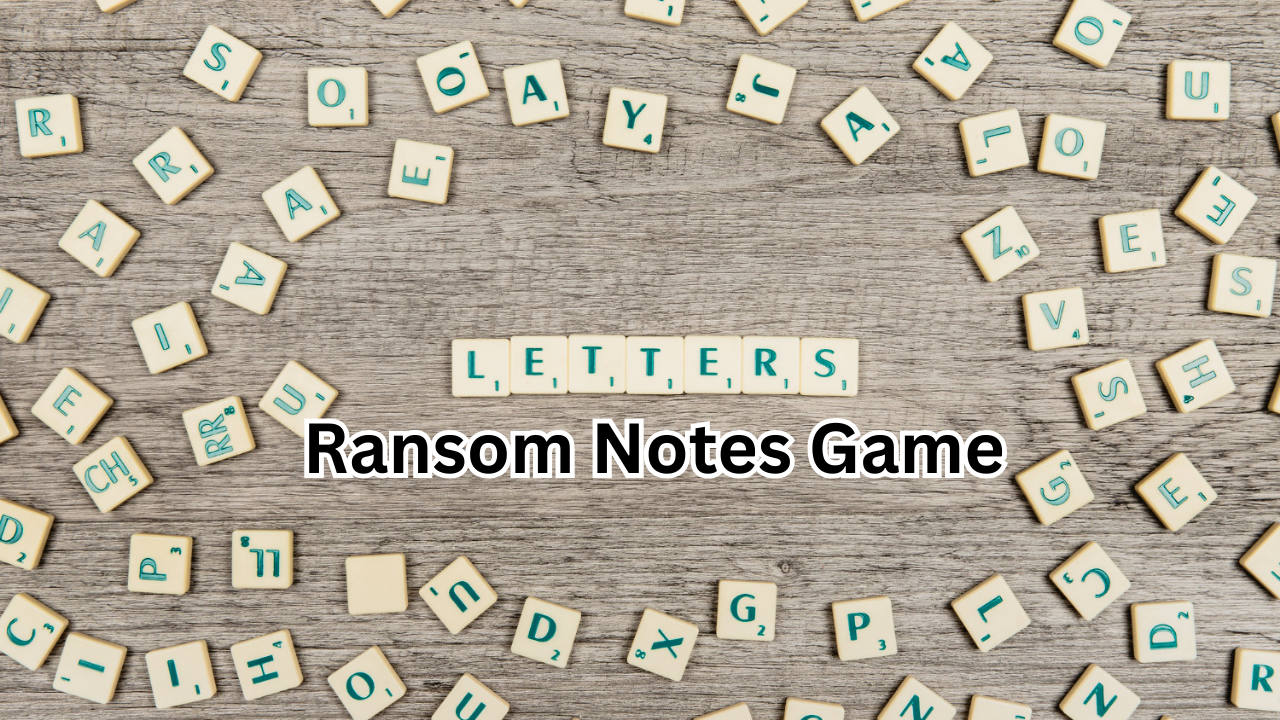 Ransom Notes Game