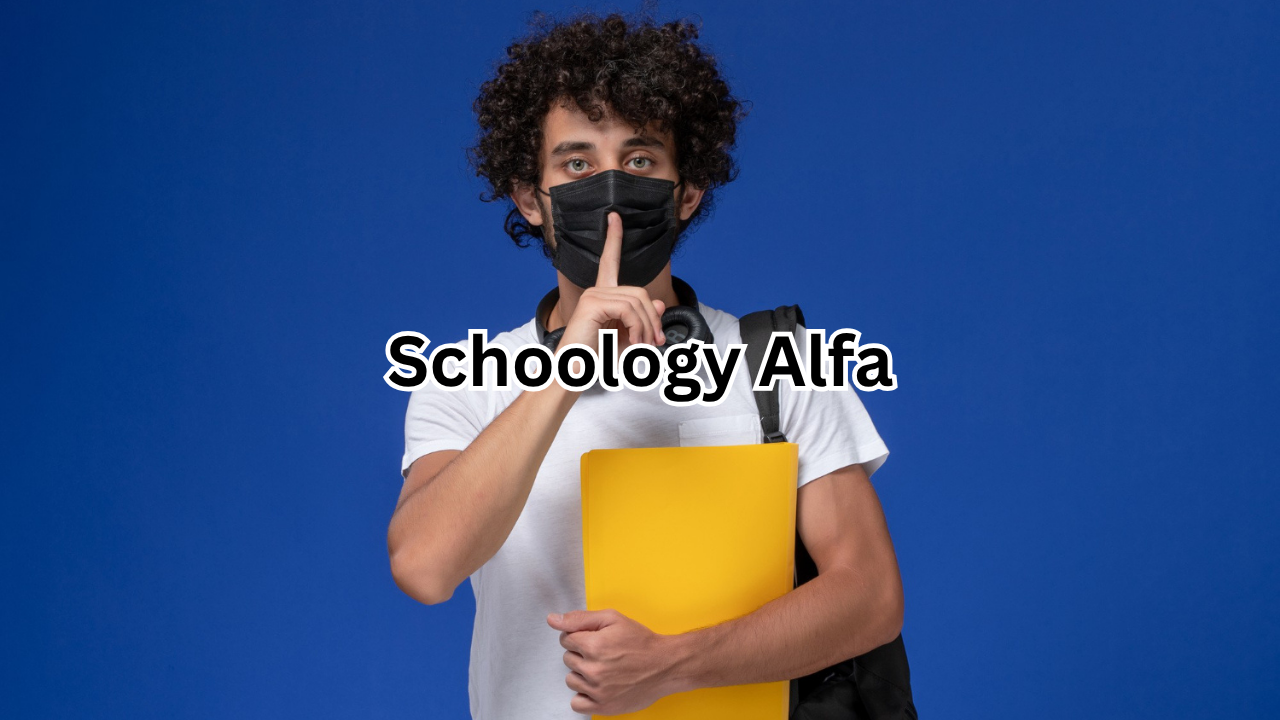 Schoology Alfa: A Complete Guide to Modern Learning Management Excellence