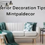 Interior Decoration Tips Mintpaldecor: Transform Your Space Like a Pro
